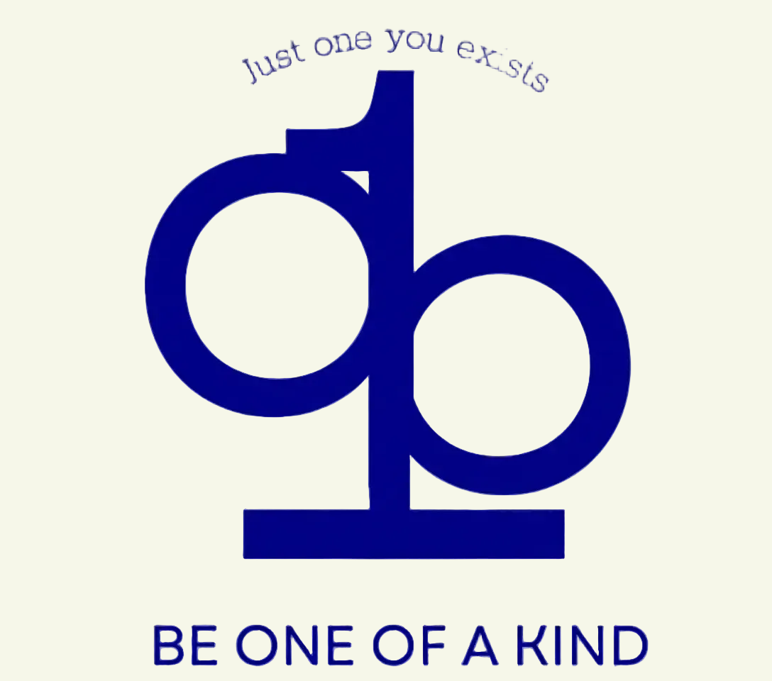 be one of a kind 